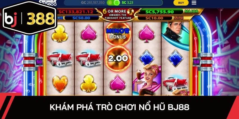 Khám phá trò chơi nổ hũ BJ88